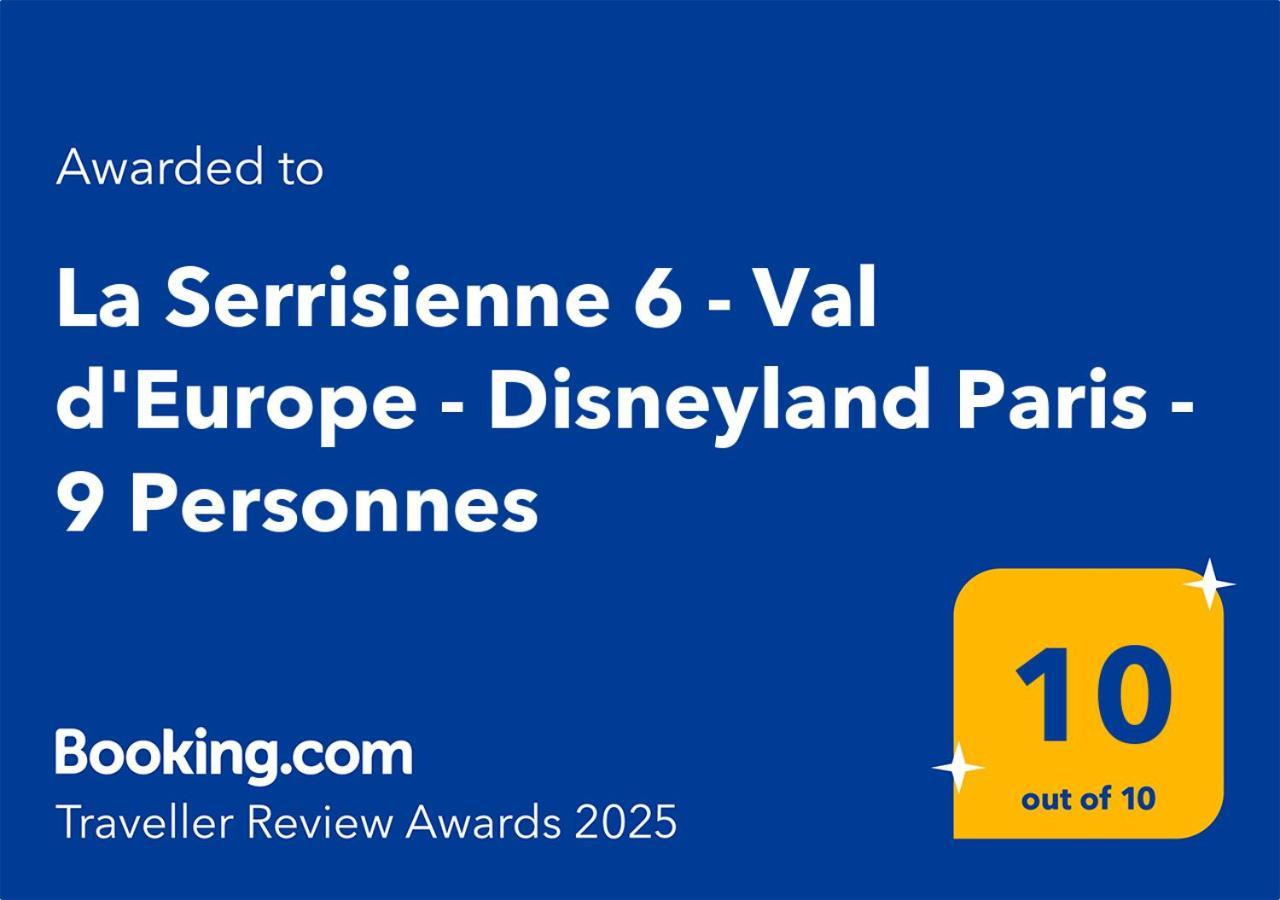 La Serrisienne 6 - Val D'Europe - Disneyland Paris - 9 Personnes Chessy  Exterior photo